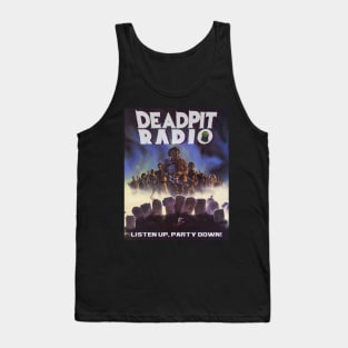 DEADPIT Radio - Listen Up, Party Down! Tank Top